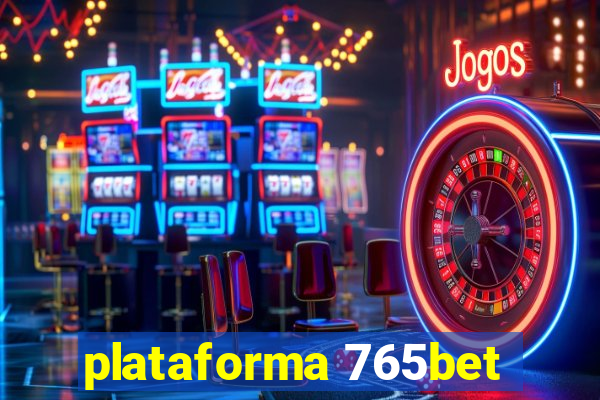 plataforma 765bet